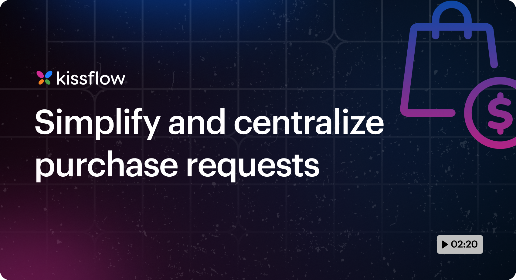 Purchase requests management with kissflow work platform video